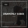 Drunkenly Sober (Explicit)