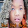 Last High Hopes (Explicit)