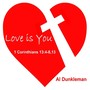 Love Is You (1 Corinthians 13:4-8,13)