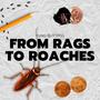 FROM RAGS TO ROACHES (Explicit)