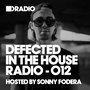 Defected In The House Radio Show: Episode 012 (hosted by Sonny Fodera)