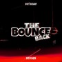 The Bounce Back Series (I)