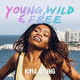 Young, Wild & Free