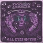 All Eyes On You