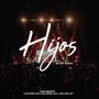 Hijos Live (Deluxe Version)