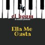 Ella Me Gusta