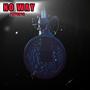 NO WAY (Explicit)