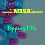 Popping pills (feat. Mistikal Oitee', FinesseMisa & Jhanza) [Explicit]