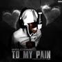 Welcome To My Pain (Explicit)