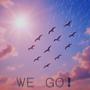 WE GO!