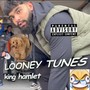 LOONEY TUNES (Explicit)