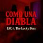 Como una diabla