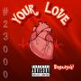 Your Love (Explicit)