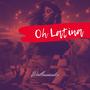 Oh Latina (Explicit)