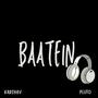 Baatein (Explicit)