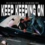 Keep Keeping On (Explicit)