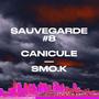 S#8 (CANICULE) [Explicit]