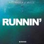 Runnin' (feat. MIRACLE)