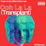 Ooh La La (Transplant) [Explicit]