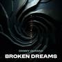 Broken dreams