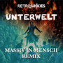 Unterwelt (Massiv In Mensch Remix)