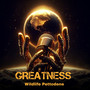 Greatness (Explicit)