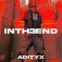 InTh3End (Explicit)