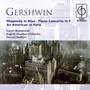 Gershwin Rhapsody In Blue Etc