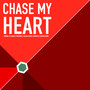 Chase My Heart