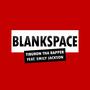 BLANKSPACE (feat. Emily Jackson)