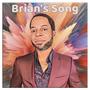 Brian's Song (feat. Shaquim Muldrow)