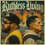 Ruthless Livin (Explicit)