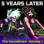 5 Years Later (Motion Comic Soundtrack)