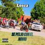 Se pelio con el novio (feat. LESCA) [Explicit]