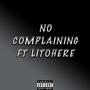 No Complaining (Explicit)