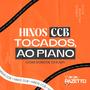HINOS CCB (Tocados ao Piano, com SOM DE CHUVA)