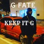 Keep it G (Explicit)