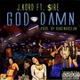 God Damn (feat. $ire)