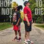 Hope Not To Die (feat. SupaBadd BattleAxe)