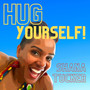 Hug Yourself