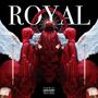 Royal (feat. Dante SMG & 3oculi) [Explicit]