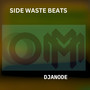 Side Waste Beats (Explicit)