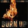 Burn Up (feat. Trenchbabysin) [Explicit]