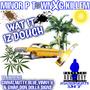 Wat It Iz Dough (feat. Minor Ptown, G-Killem, Gwap Don Dolla Signs, Gwhat, Vinny V of Malo Mente & Nutty Blue) [Explicit]