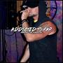 Addicted To Rap (Explicit)