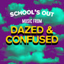 School's Out - Music from Dazed & Confused