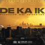 De Ka' Ik' (Explicit)