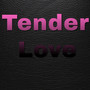 Tender Lover