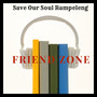 Friend Zone (feat. Osiris Trinity, Mr Epa, Pro Lecture, Turgor Mcfadden) [Explicit]