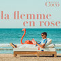 La flemme en Rose